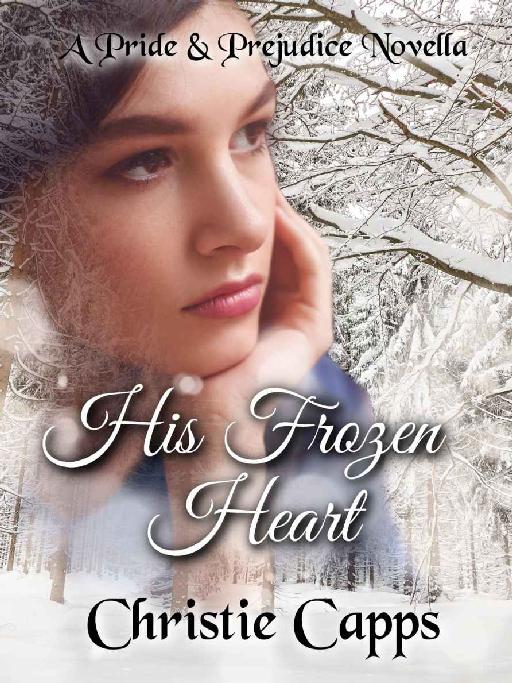 His Frozen Heart: A Pride & Prejudice Novella