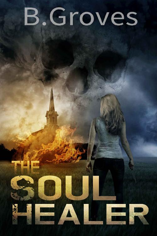 The Soul Healer: A Paranormal Thriller