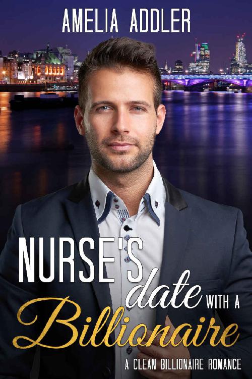 Nurse's Date With a Billionaire: A Clean Billionaire Romance