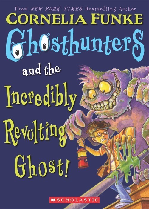Ghosthunters #1: Ghosthunters and the Incredibly Revolting Ghost