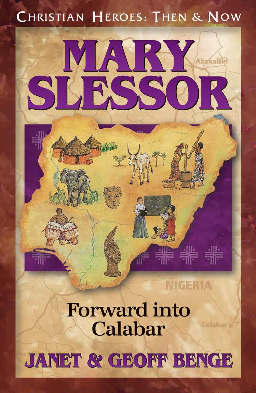 Mary Slessor: Forward Into Calabar