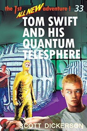 Tom Swift and His Quantum Telesphere