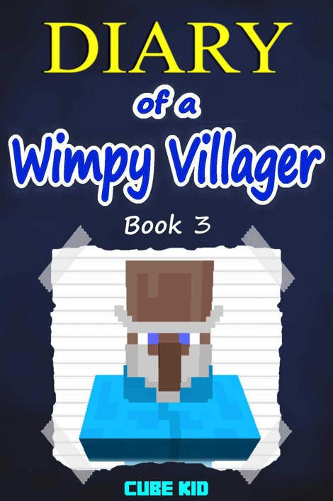 Diary of a Wimpy Villager #2