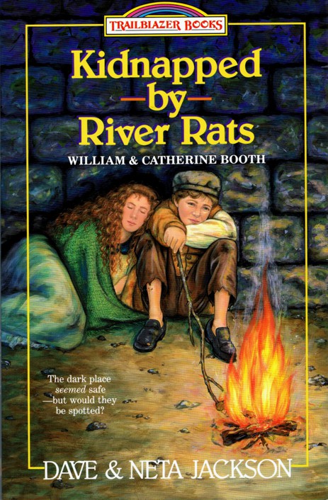 Kidnapped by River Rats: William and Catherine Booth
