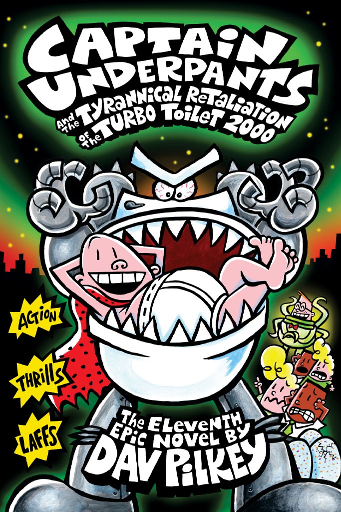 Captain Underpants and the Tyrannical Retaliation of the Turbo Toilet 2000