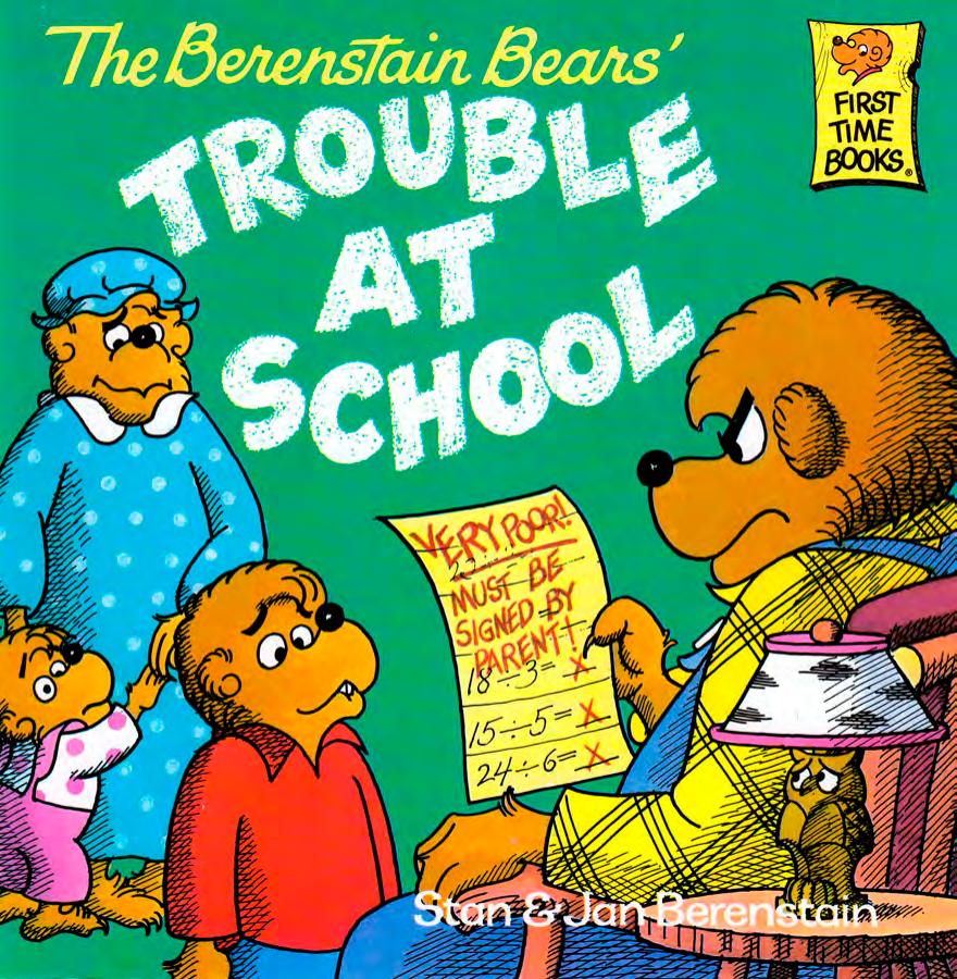 The Berenstain Bears' Trouble at School
