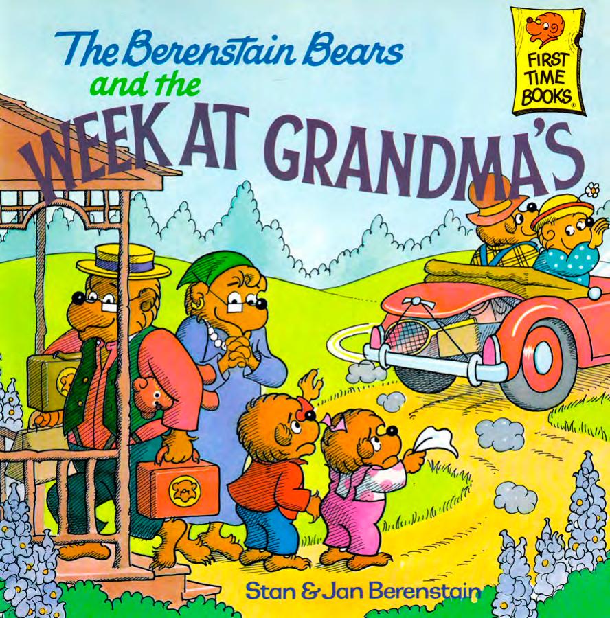 The Berenstain Bears and the Week at Grandma's