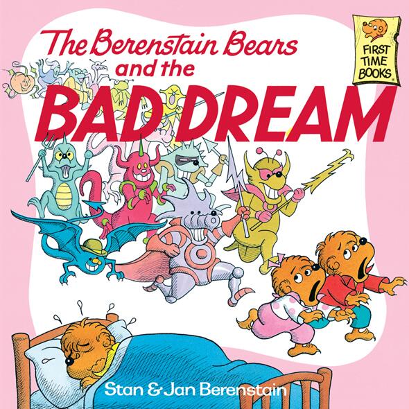 The Berenstain Bears and the Bad Dream
