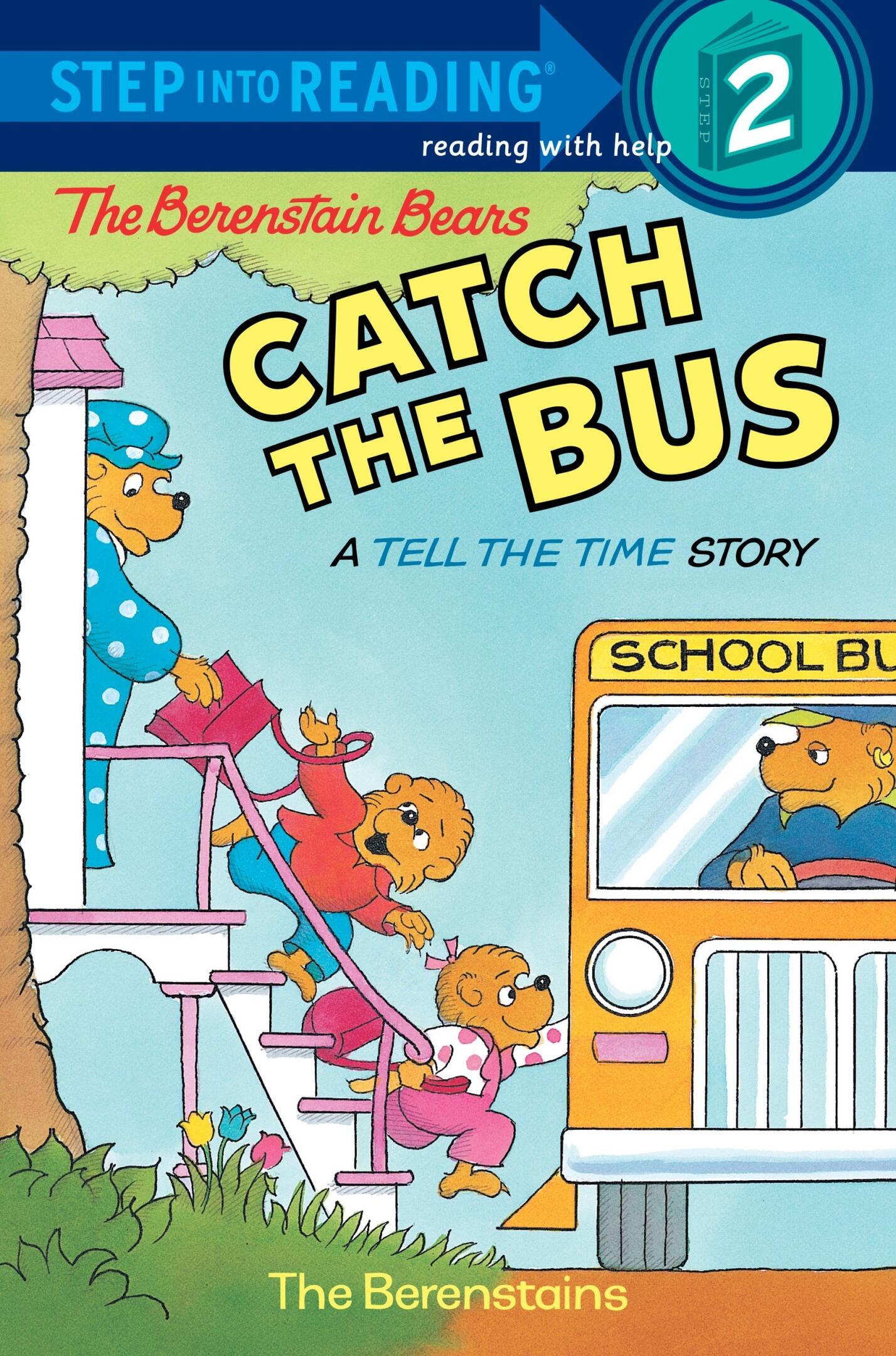 The Berenstain Bears Catch the Bus