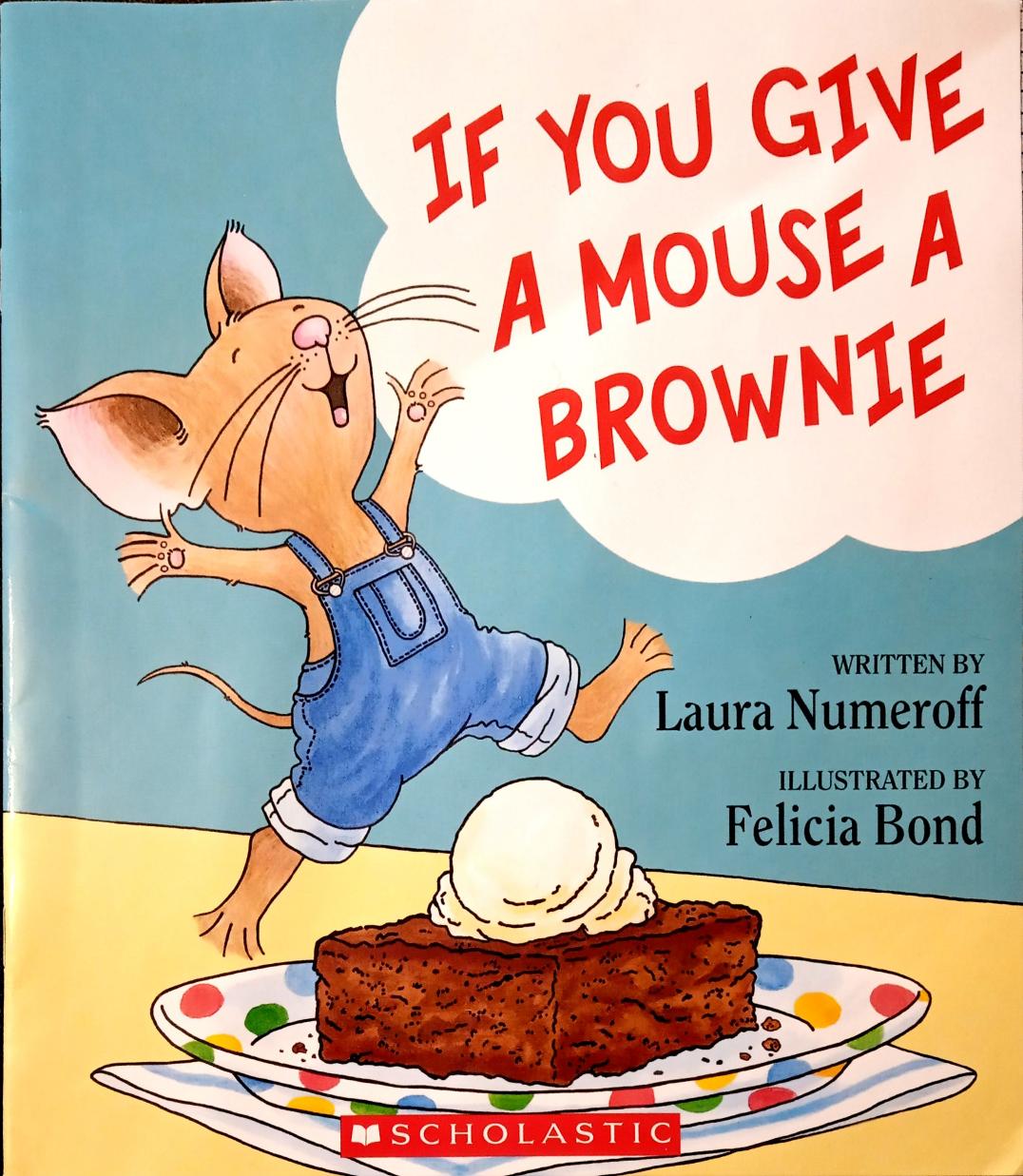If You Give a Mouse a Brownie