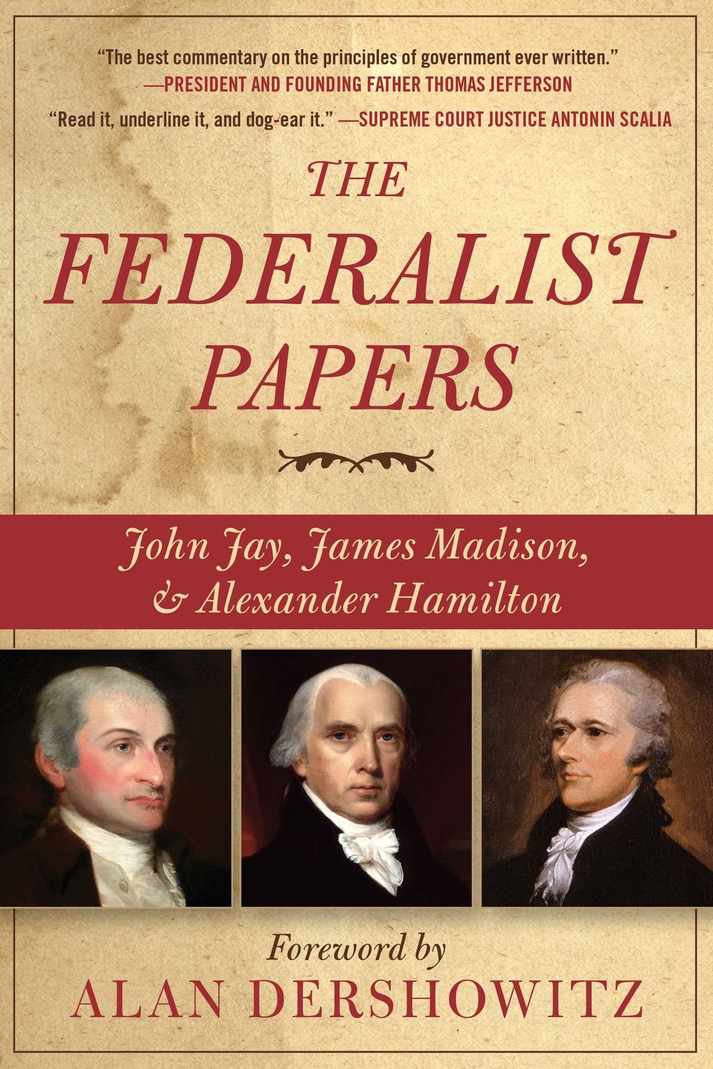 The Federalist, on the New Constitution