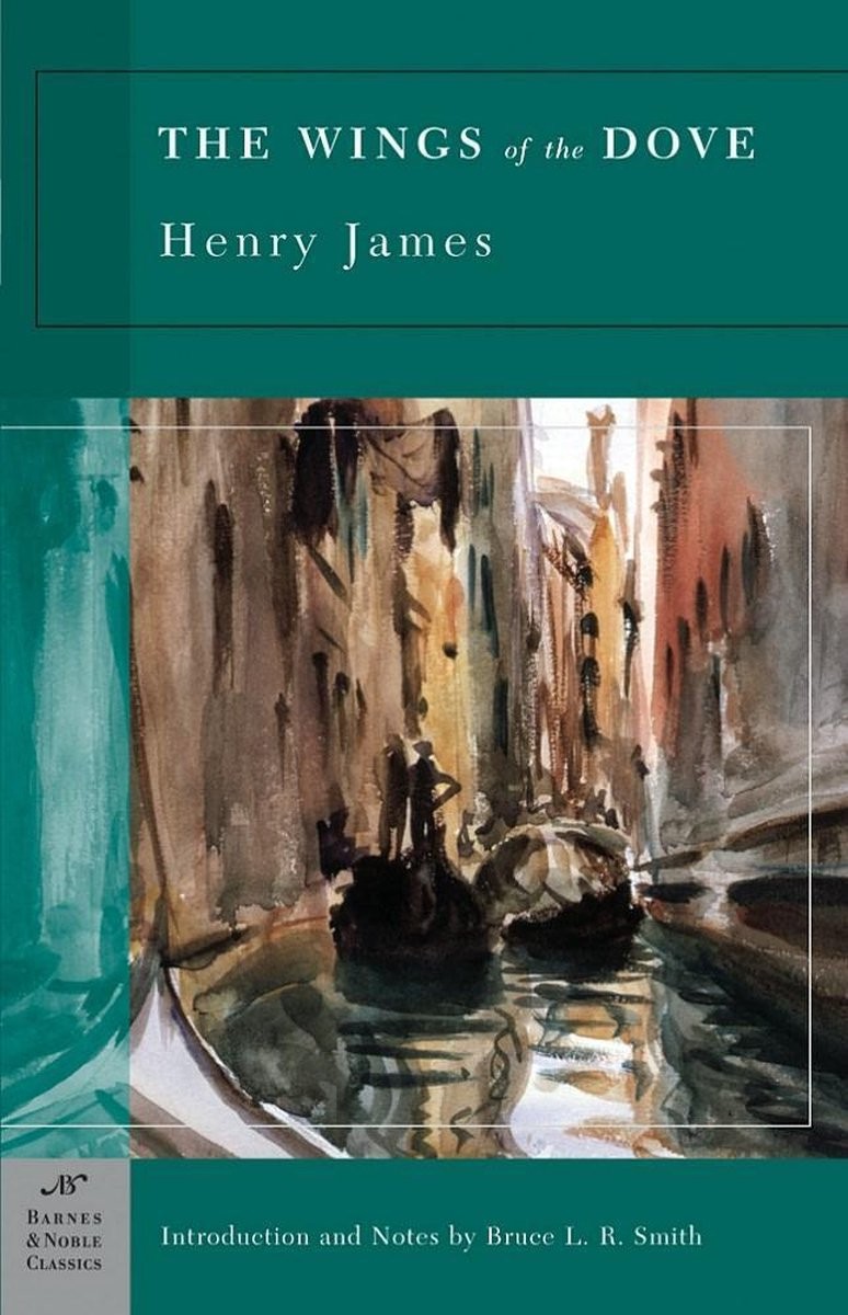 The Wings of the Dove, Volume 1 of 2: 1902 NOVEL