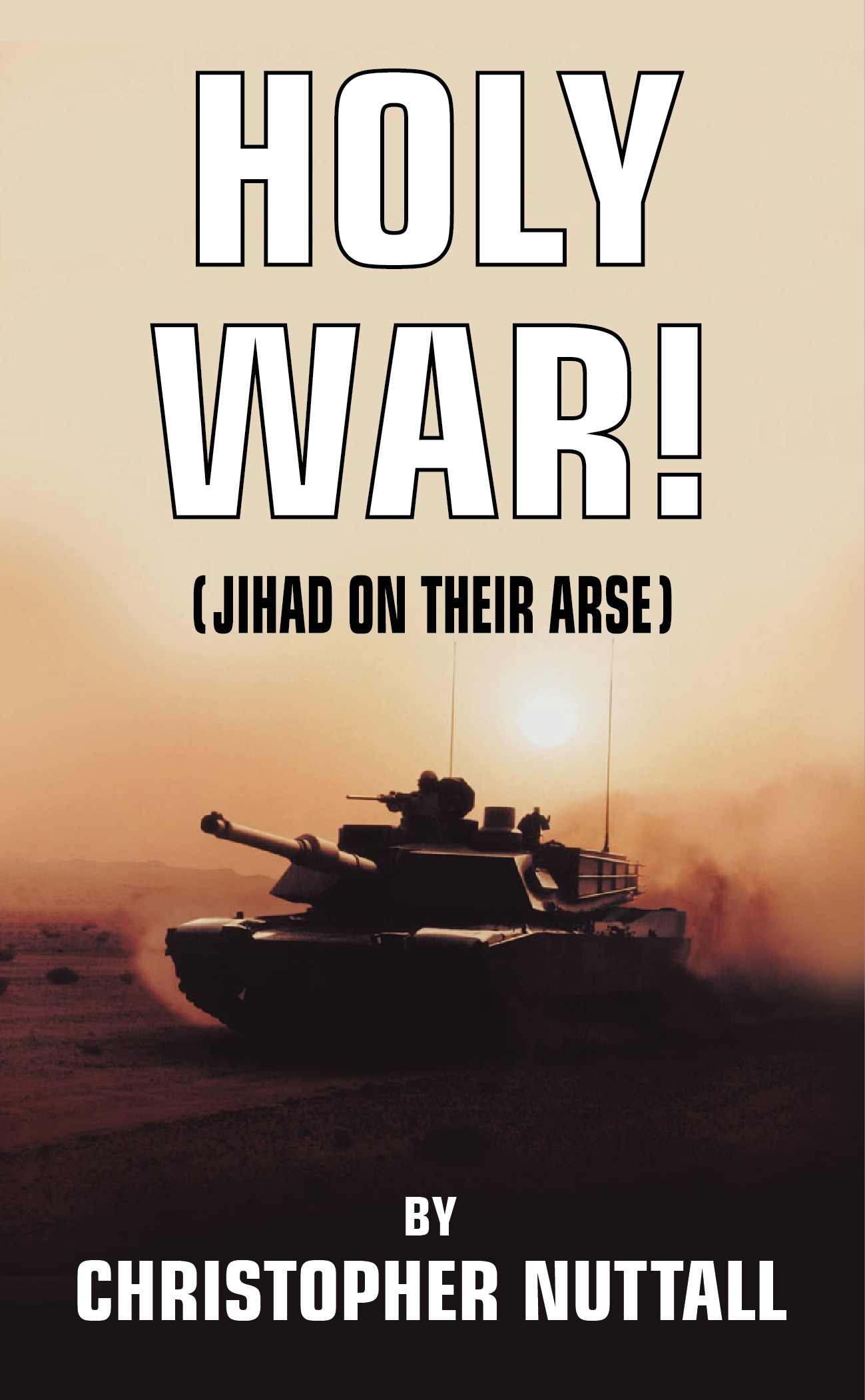 Holy War! Jihad on Their Arse