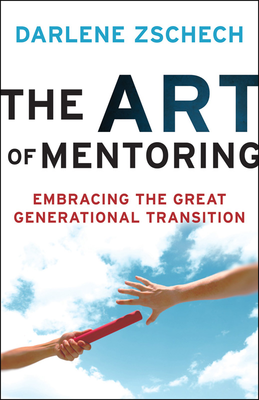 Art of Mentoring, The: Embracing the Great Generational Transition