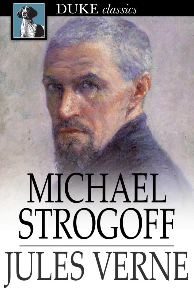 Michael Strogoff: The Courier of the Czar