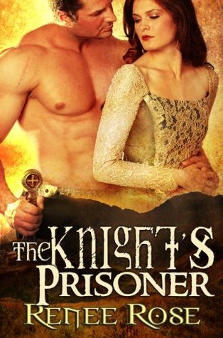 The Knight's Prisoner: A Medieval Romance