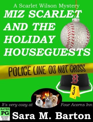 Miz Scarlet and the Holiday Houseguests: A Scarlet Wilson Mystery #3