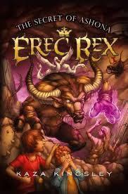 The Secret of Ashona (Erec Rex) by Kingsley, Kaza (2013) Paperback