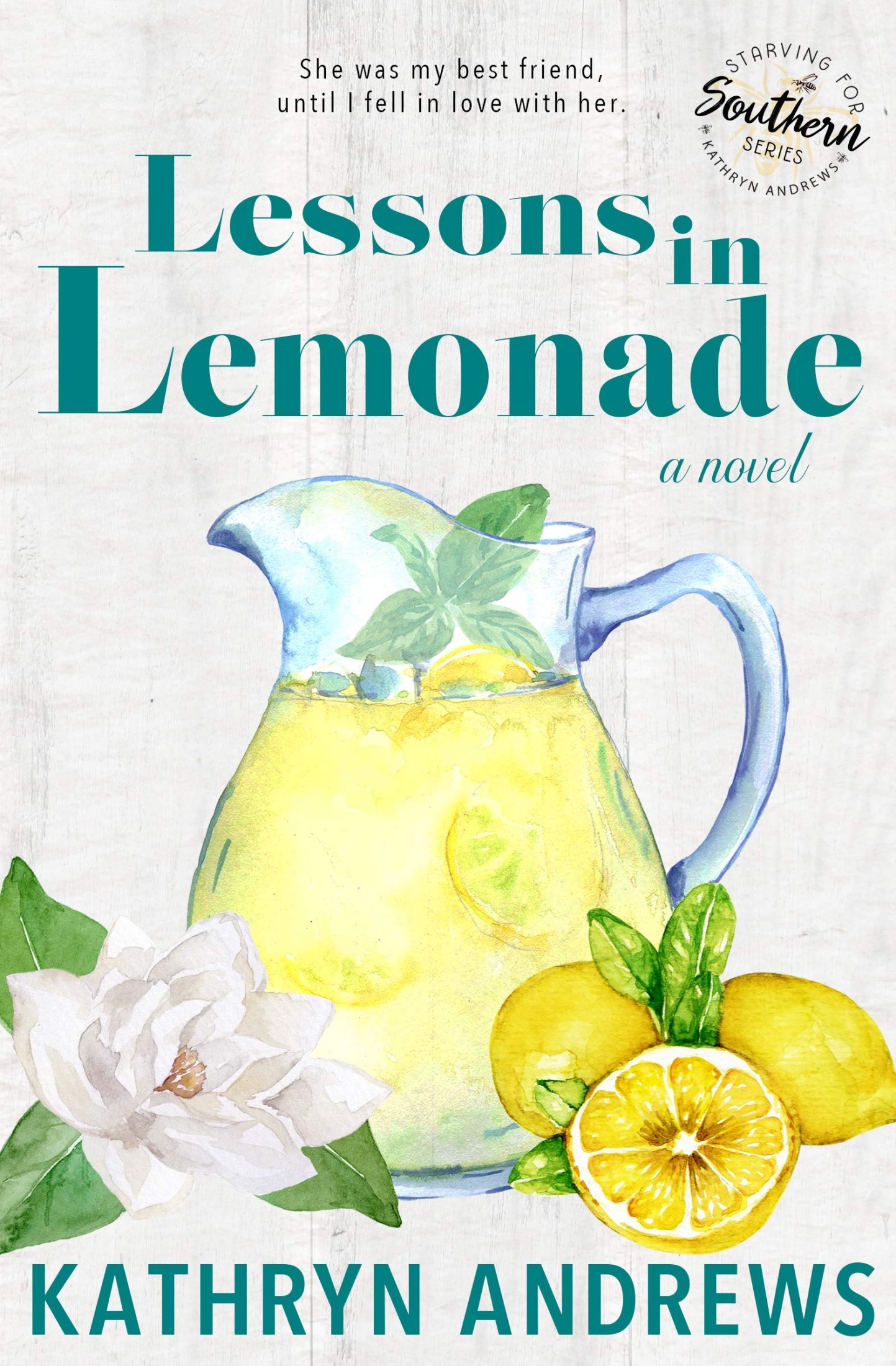 Lessons in Lemonade: Starving for Southern, Book 3
