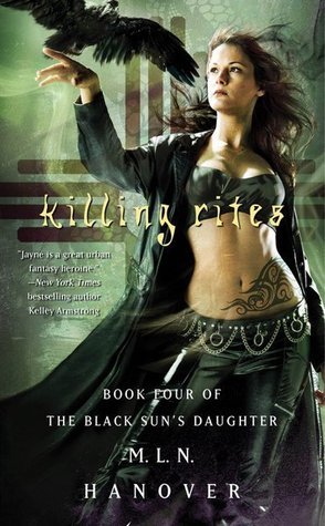 Killing Rites: Book Four of The Black Sun's Daughter