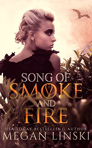 Song of Smoke and Fire