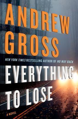 Everything to Lose: A Gripping Thriller About a Deadly Conspiracy and a Mother’s Desperation