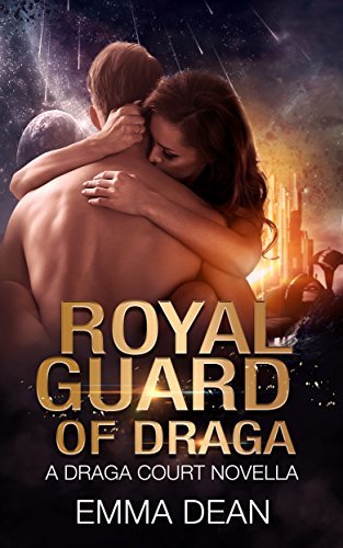 Royal Guard of Draga: a Draga Court Prequel Novella: A Space Fantasy Romance