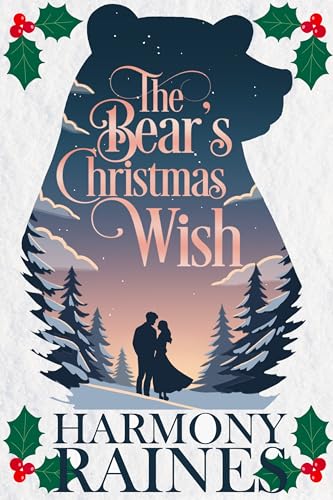 The Bear's Christmas Wish: A Cozy Small Town Shifter Romance