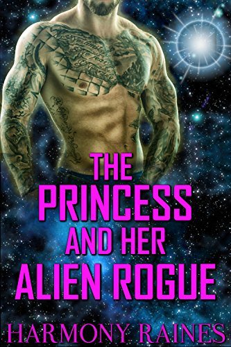 The Princess and her Alien Rogue
