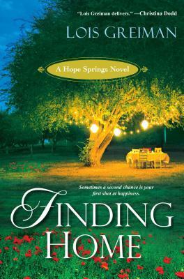 Finding Home: A Hope Springs Novel by Lois Greiman