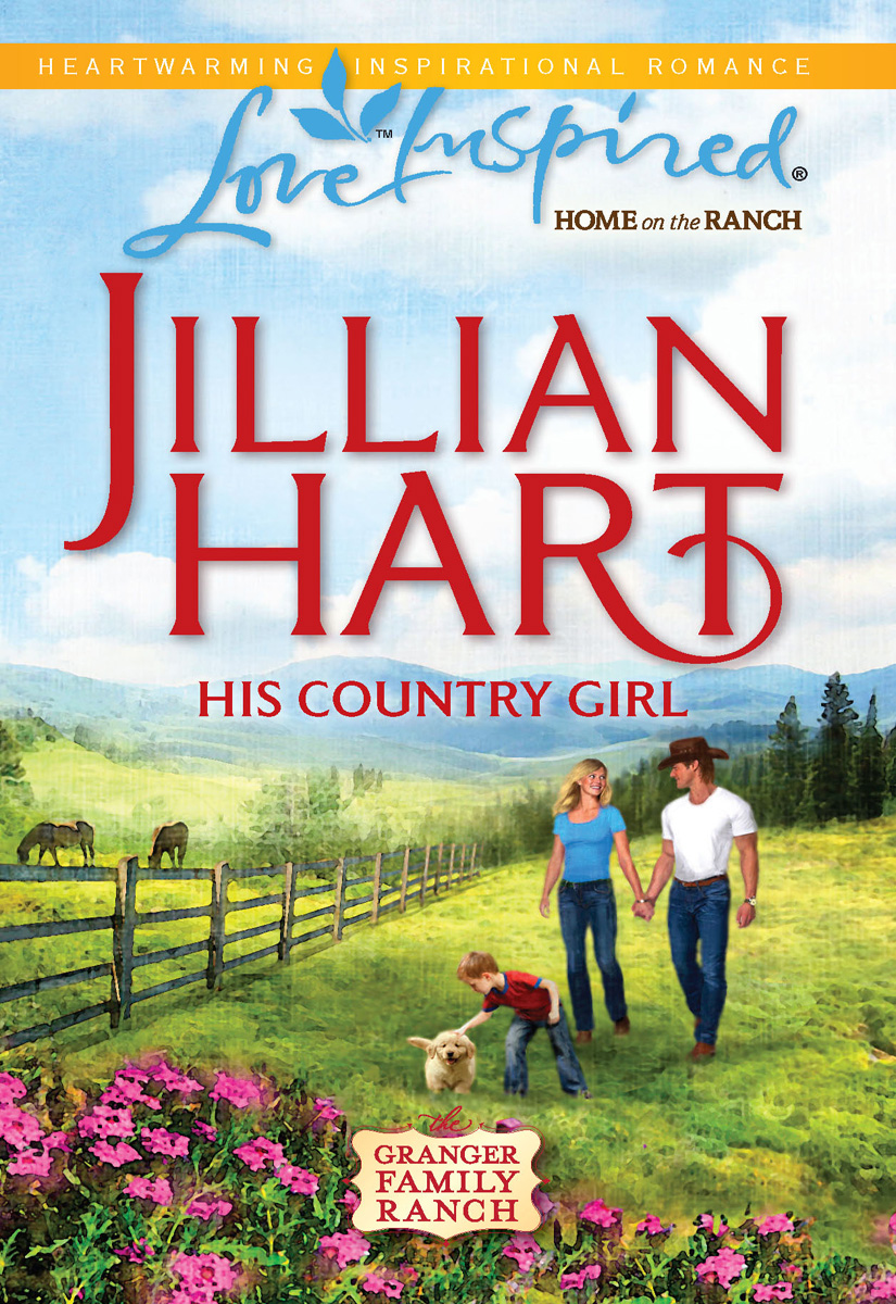 His Country Girl (Granger Family Ranch, Book 4) by Jillian Hart