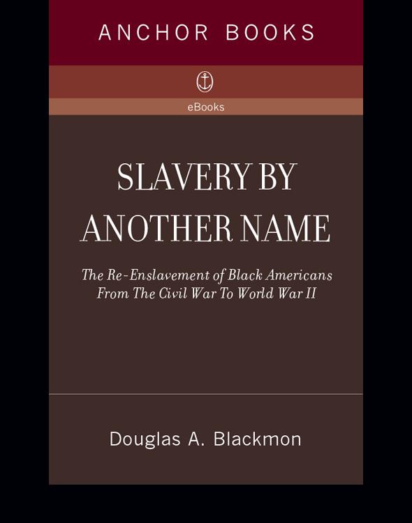 Slavery by Another Name