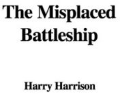 The Misplaced Battleship